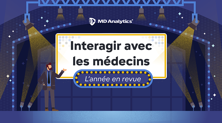 Interagir avec les médecins: L’année en revue