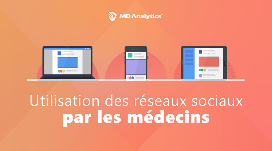 L&rsquo;Usage des Médias Sociaux par les médecins